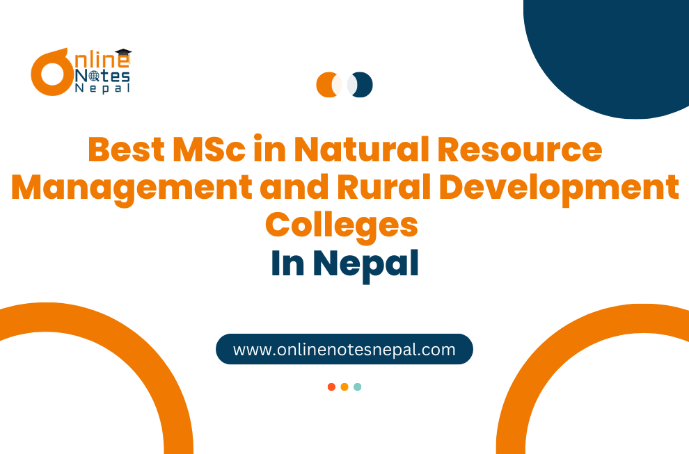 Best MSc in Natural Resource Management and Rural Development Colleges in Nepal